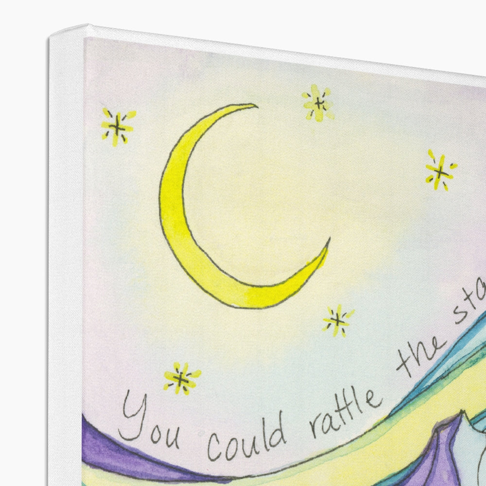 You could rattle the stars Canvas