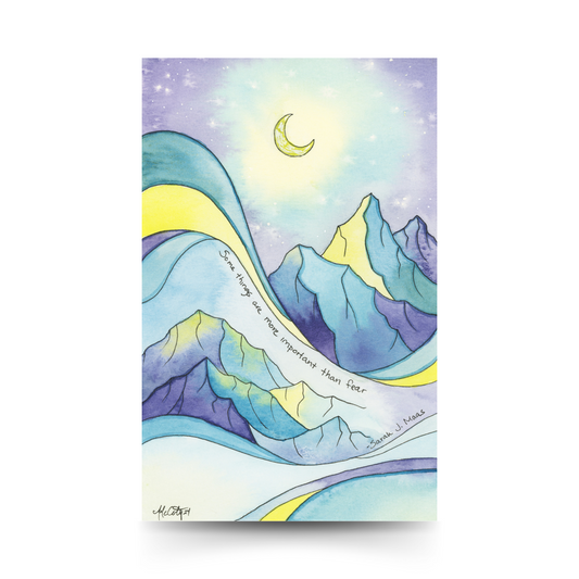 More Important Than Fear - Sarah J. Maas Quote Ramiel Mountain Original Watercolor Painting